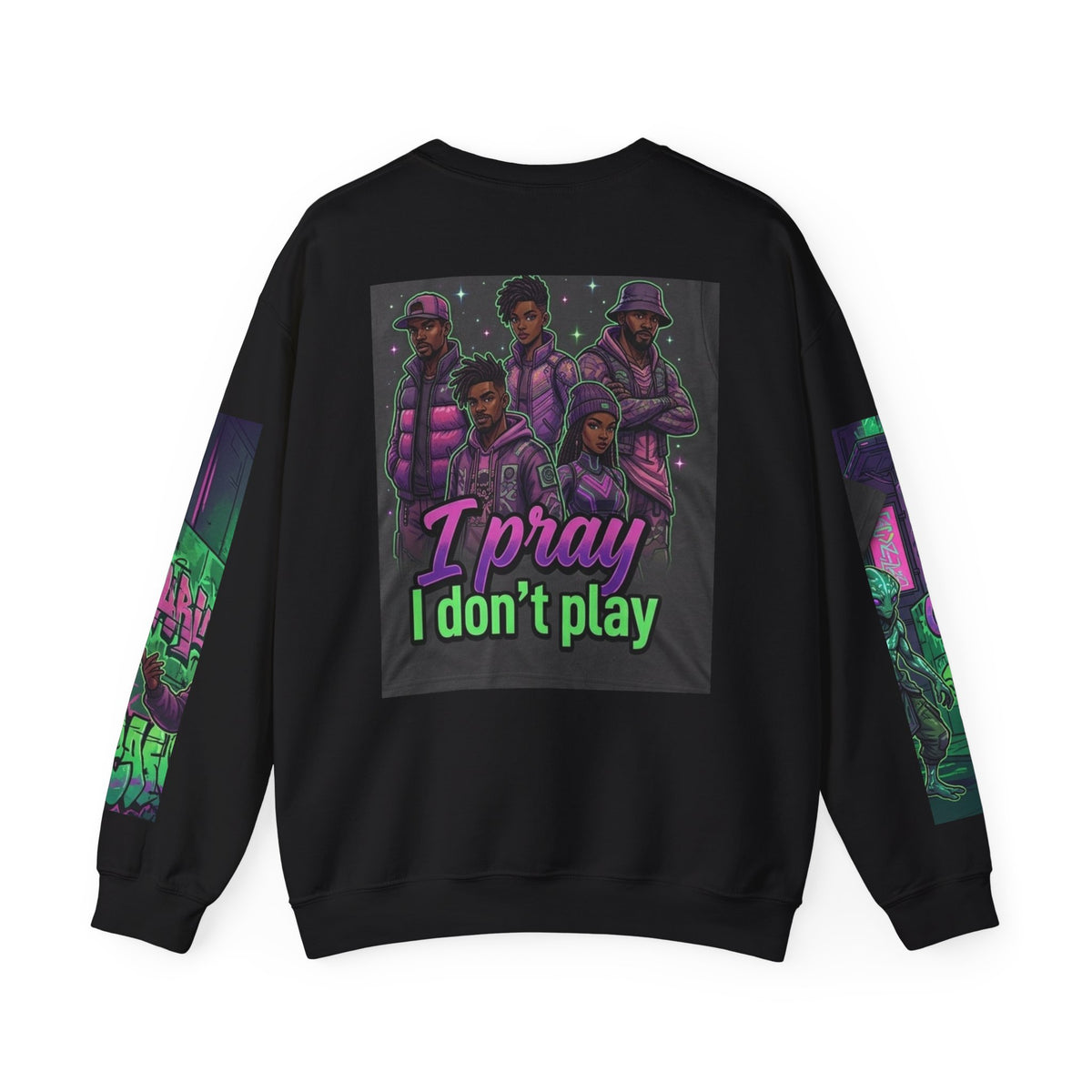 I Pray I Don’t Play Crewneck Sweatshirt