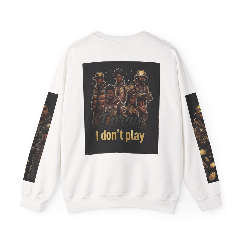 I Don’t Play Crewneck Sweatshirt – Streetwear Graphic Pullover