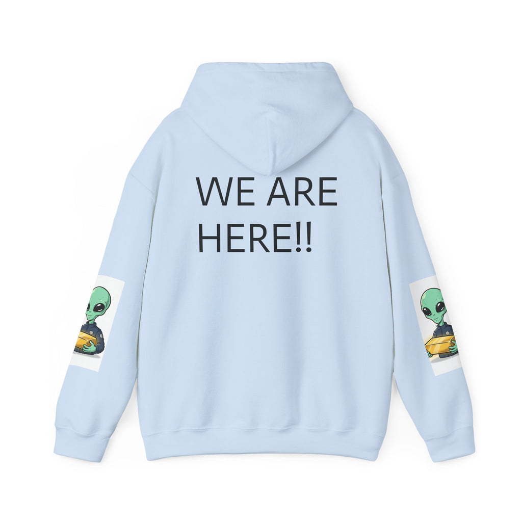 Alien Holding Gold Hoodie — "WE ARE HERE!!" Graphic Sweatshirt