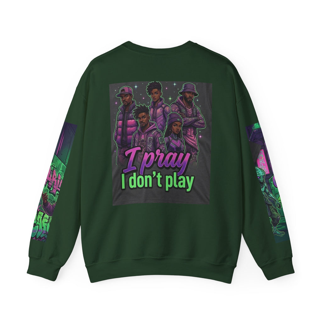 I Pray I Don’t Play Crewneck Sweatshirt