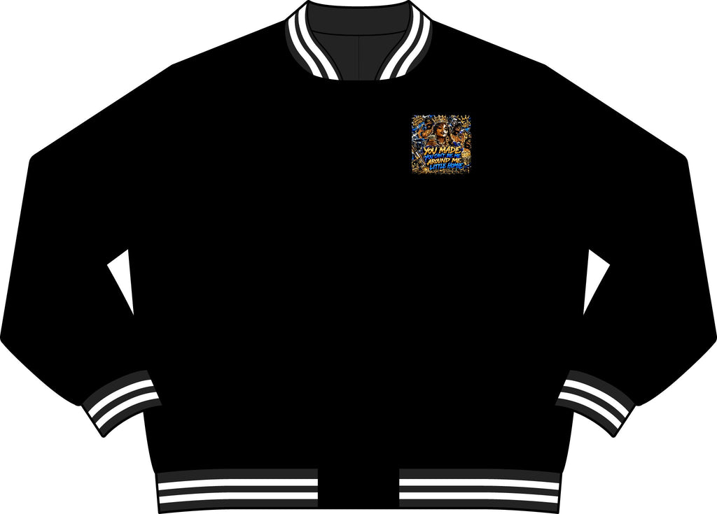 Bomber Jacket — 'You Made You Can’t Be Me Around Me Little Homie' Urban Graphic Varsity