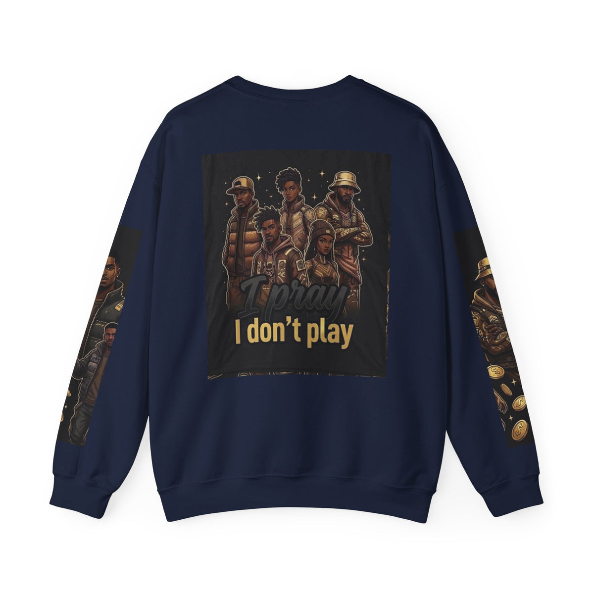 I Don’t Play Crewneck Sweatshirt – Streetwear Graphic Pullover
