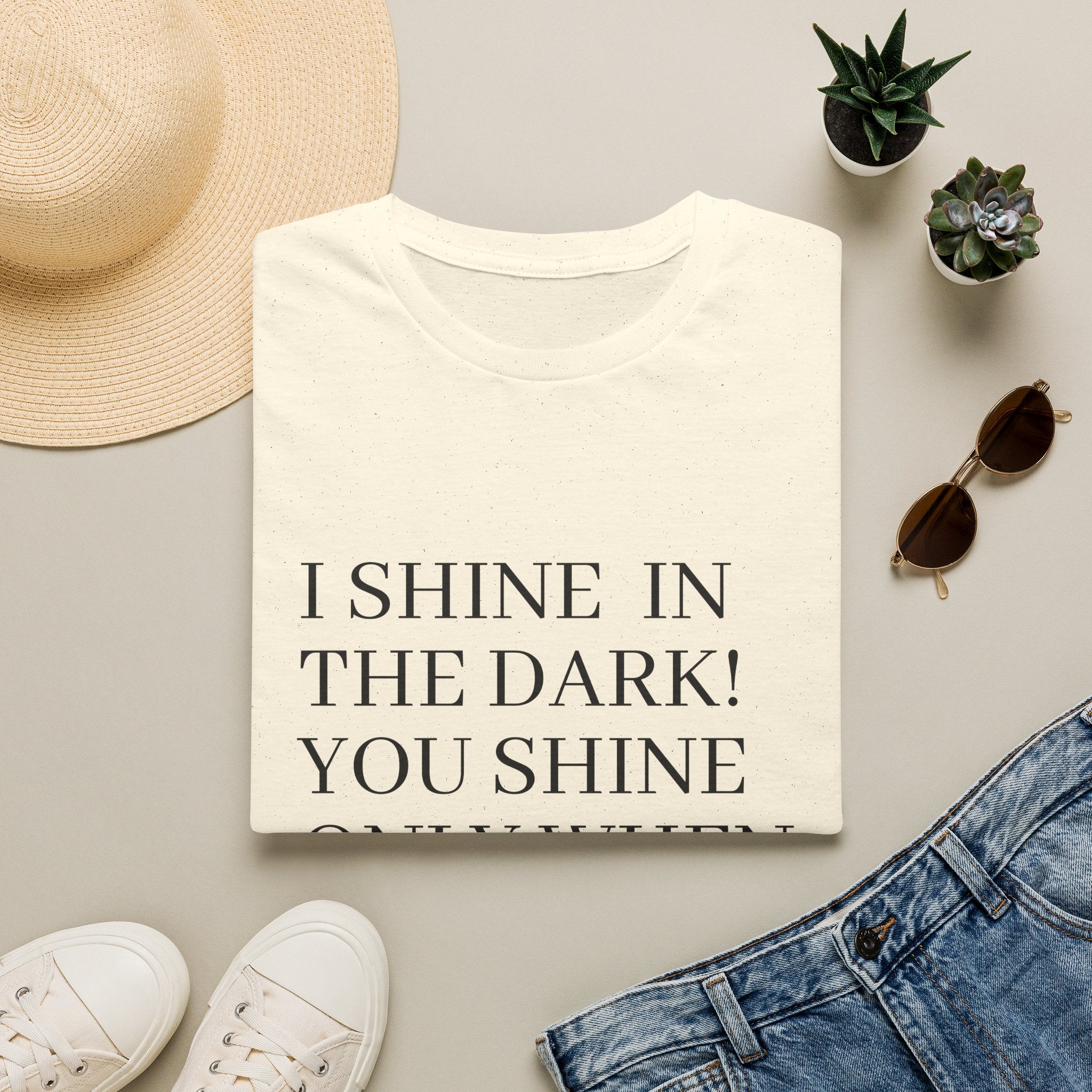 I Shine in the Dark Graphic T-Shirt — Bold Text Tee with Witty Quote
