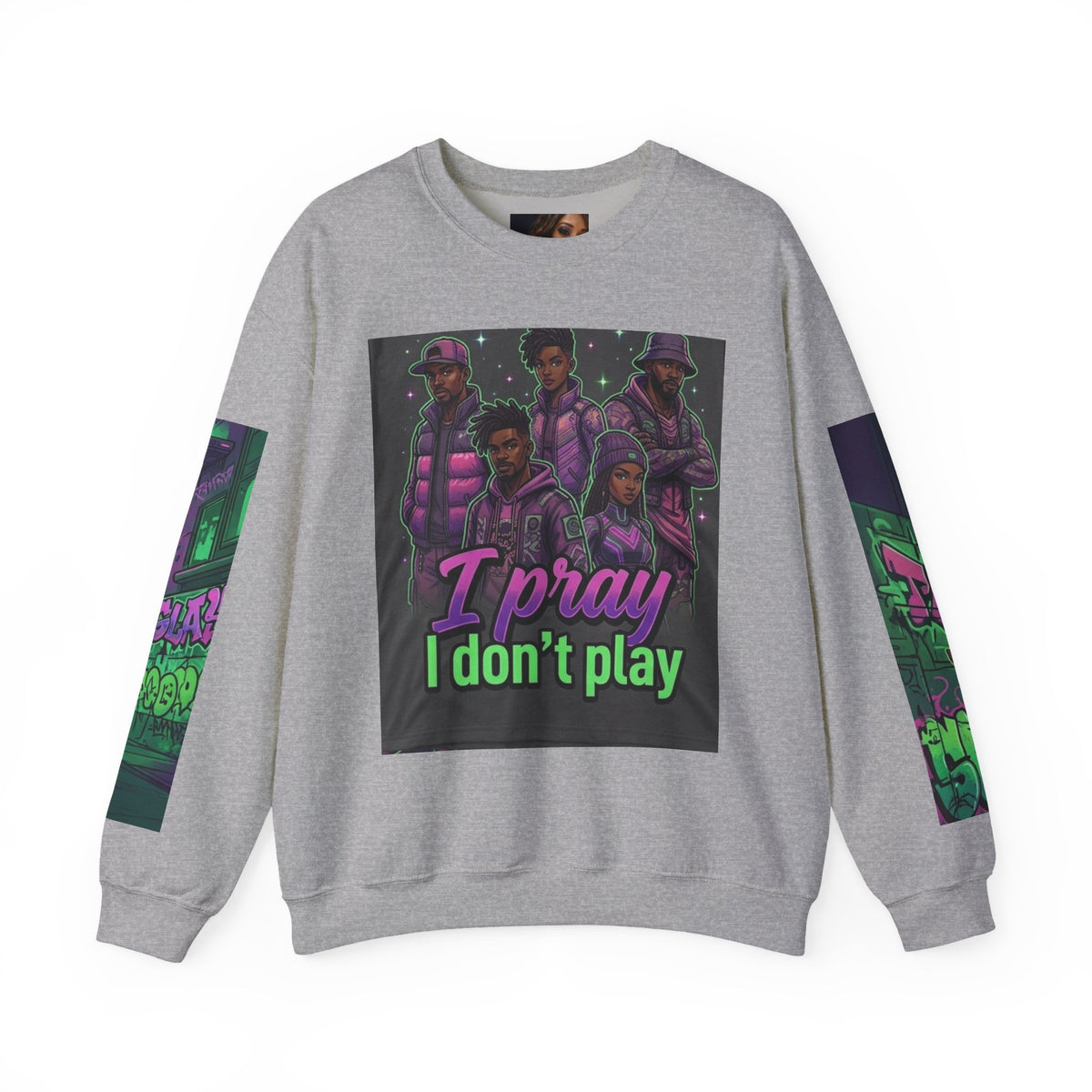 I Pray I Don’t Play Crewneck Sweatshirt
