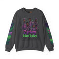 I Pray I Don’t Play Crewneck Sweatshirt