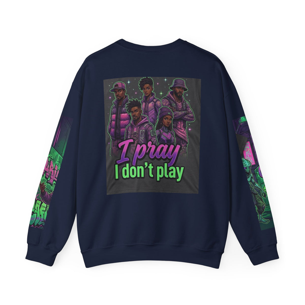 I Pray I Don’t Play Crewneck Sweatshirt