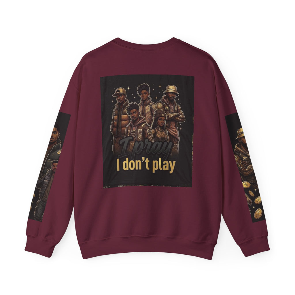 I Don’t Play Crewneck Sweatshirt – Streetwear Graphic Pullover