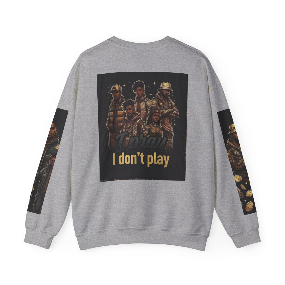 I Don’t Play Crewneck Sweatshirt – Streetwear Graphic Pullover