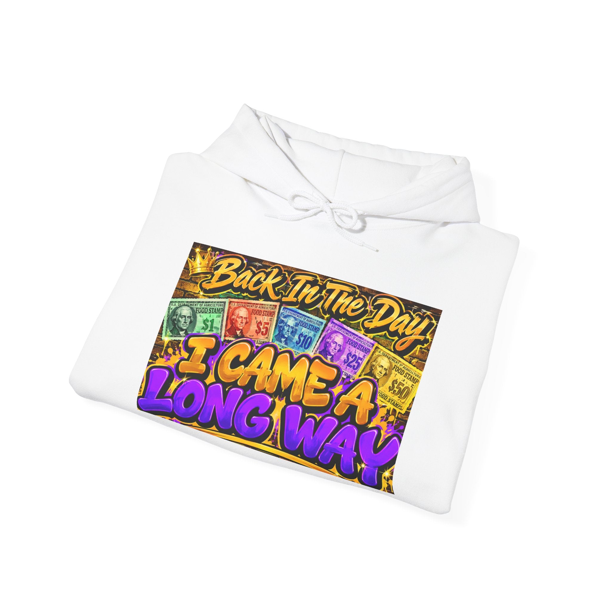 I Came A Long Way Hoodie — Retro Back In The Day Graphic Sweatshirt