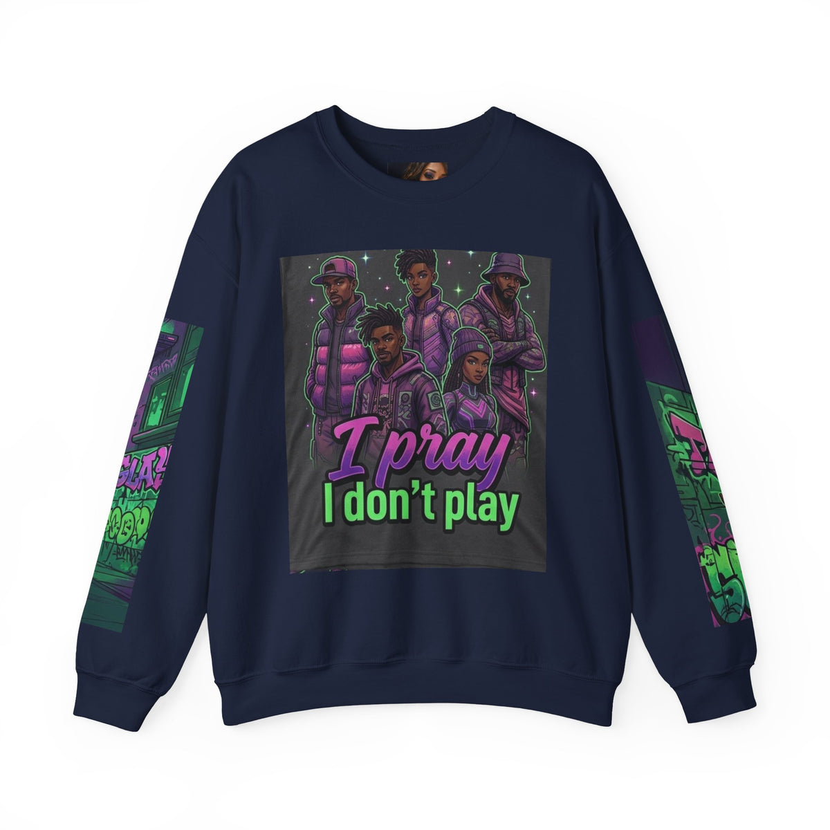 I Pray I Don’t Play Crewneck Sweatshirt
