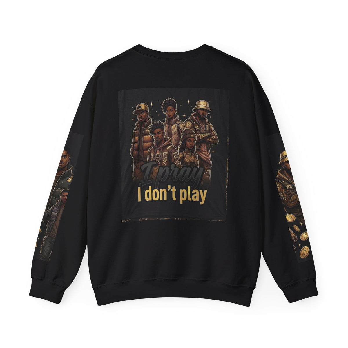 I Don’t Play Crewneck Sweatshirt – Streetwear Graphic Pullover