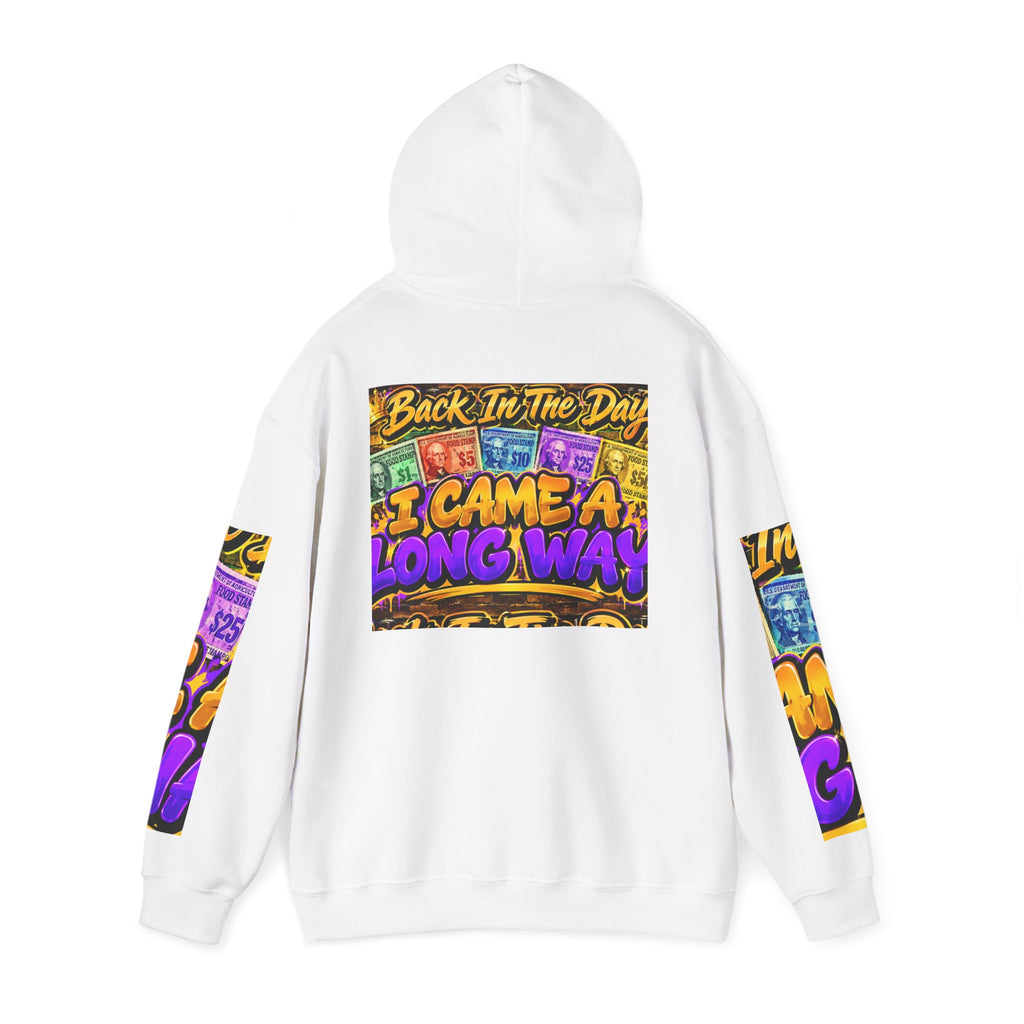 I Came A Long Way Hoodie — Retro Back In The Day Graphic Sweatshirt